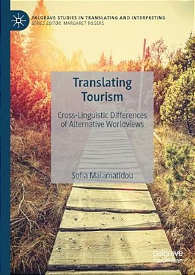 Translating Tourism: Cross-Linguistic Differences Of Alternative Worldviews-..