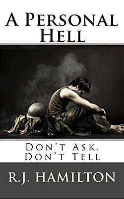 A Personal Hell: Don't Ask, Don't Tell-..