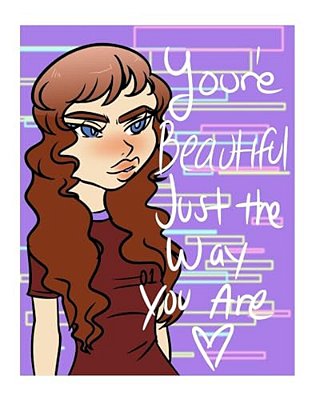 You'Re Beautiful Just The Way You Are: To Show You'Re Beautiful Without Anyone Telling You Else Wise-..