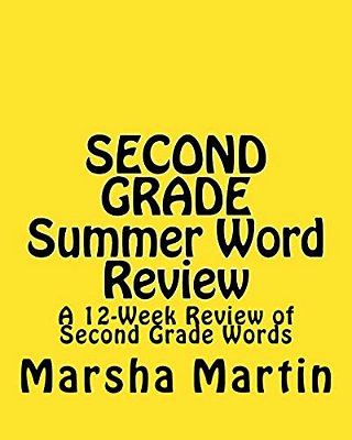 Second Grade Summer Word Review: A 12-Week Review Of Second Grade Words-..