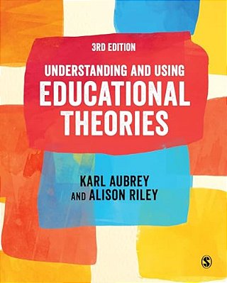 Understanding And Using Educational Theories-..