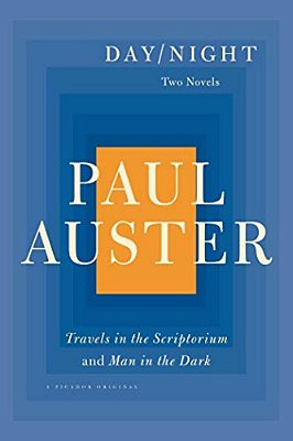 Day/Night: Two Novels: Travels In The Scriptorium And Man In The Dark-..