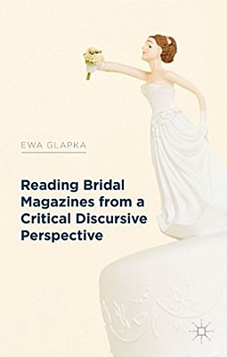 Reading Bridal Magazines From A Critical Discursive Perspective-..