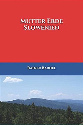 Mutter Erde Slowenien-..