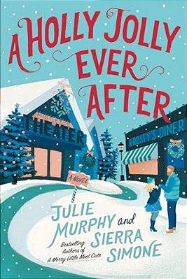 A Holly Jolly Ever After: A Christmas Notch Novel-..