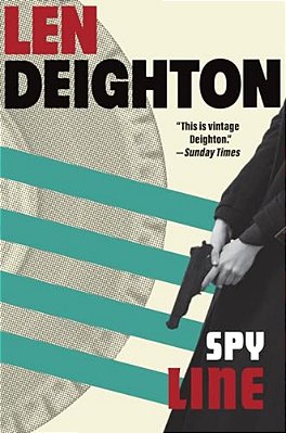 Spy Line: A Bernard Samson Novel-..