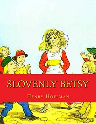 Slovenly Betsy-..