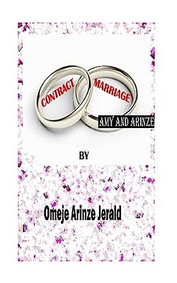 Contract Marriage: Amy And Arinze-..