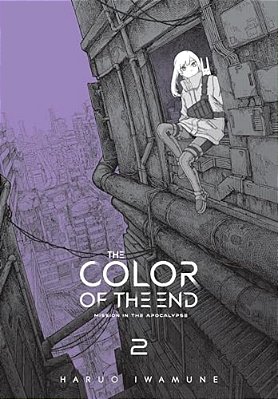 The Color Of The End: Mission In The Apocalypse, Vol. 2-..