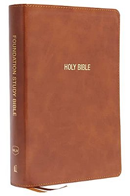 Nkjv, Foundation Study Bible, Large Print, Leathersoft, Brown, Red Letter, Comfort Print: Holy Bible, New King James Version-..