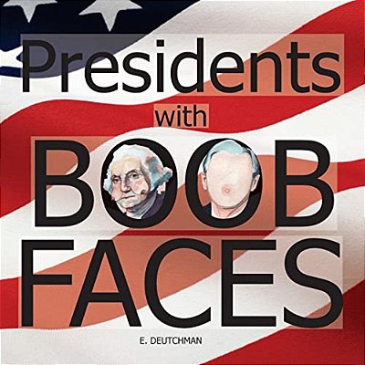 Presidents With Boob Faces-..