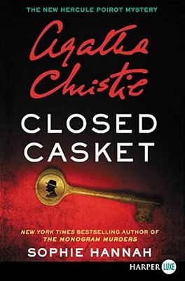Closed Casket: A New Hercule Poirot Mystery-..