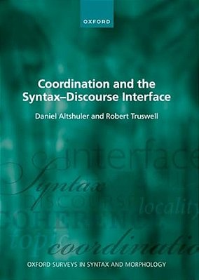 Coordination And The Syntax - Discourse Interface-..