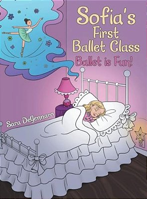 Sofia's First Ballet Class: Ballet Is Fun!-..
