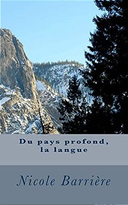 Du Pays Profond, La Langue-..