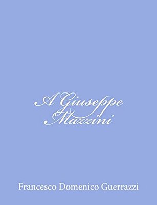 A Giuseppe Mazzini-..