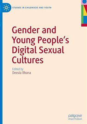 Gender And Young People's Digital Sexual Cultures-..