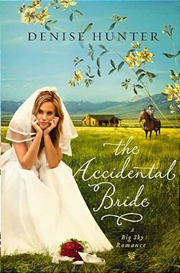 The Accidental Bride: A Sweet, No Spice Romance With A Cowboy Hero-..