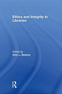 Ethics And Integrity In Libraries-..