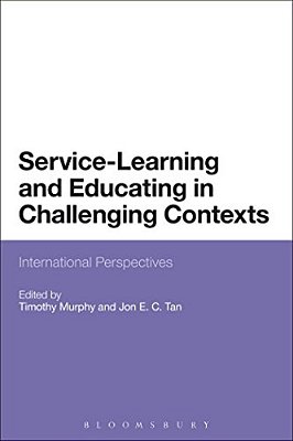Service-Learning And Educating In Challenging Contexts: International Perspectives-..