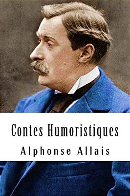 Contes Humoristiques: Tome 1-..