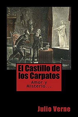El Castillo De Los Carpatos (Spanish) Edition-..
