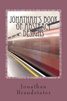 Jonathan's Book Of Abstract Designs-..