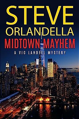 Midtown Mayhem: A Vic Landell Mystery-..