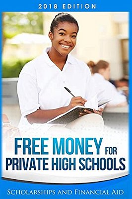 Free Money For Private High Schools: Scholarships And Financial Aid-..