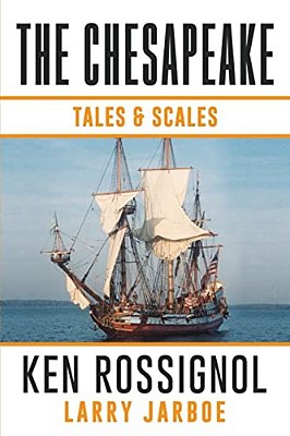The Chesapeake: Tales & Scales: Selected Short Stories From The Chesapeake-..