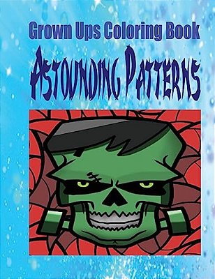 Grown Ups Coloring Book Astounding Patterns Mandalas-..