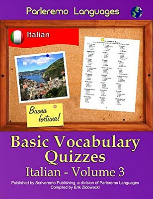 Parleremo Languages Basic Vocabulary Quizzes Italian - Volume 3-..