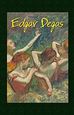 Edgar Degas: Paintings In Close Up-..