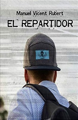 El Repartidor: Crónicas Urbanas-..