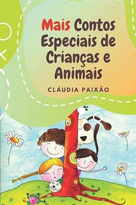 Mais Contos Especiais De Crianças E Animais-..