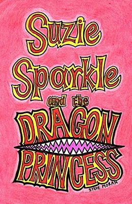 Suzie Sparkle And The Dragon Princess-..