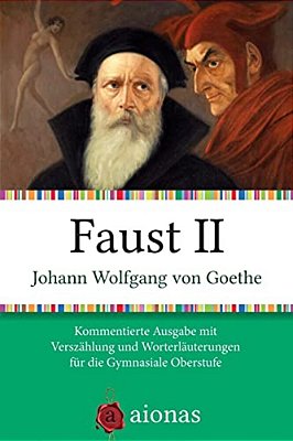 Faust II: Kommentierte Ausgabe Mit Versz-..