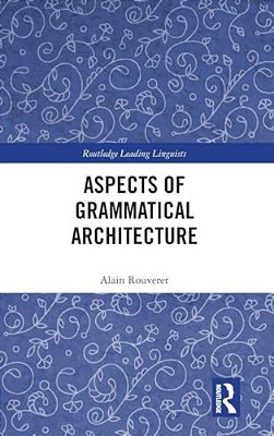 Aspects Of Grammatical Architecture-..