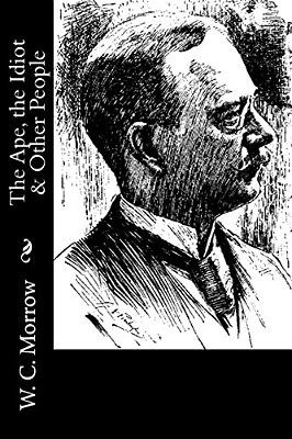 The Ape, The Idiot & Other People-..