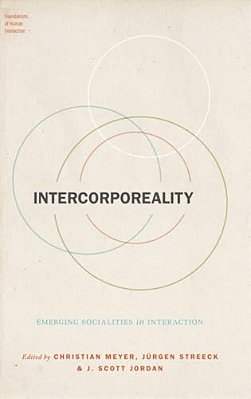 Intercorporeality: Emerging Socialities In Interaction-..