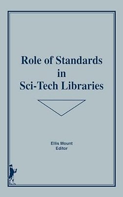 Role Of Standards In Sci-Tech Libraries-..