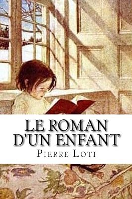 Le Roman D'Un Enfant-..