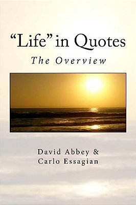 "Life" In Quotes: The Overview-..