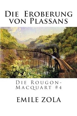 Die Eroberung Von Plassans: Die Rougon-Macquart #4-..