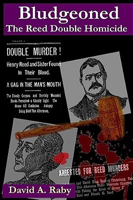 Bludgeoned: The Reed Double Homicide-..