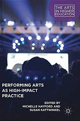 Performing Arts As High-Impact Practice-..