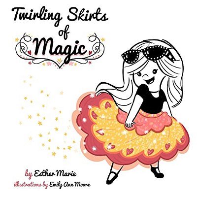 Twirling Skirts Of Magic: "Little Girl, Twirl For All The World."-..