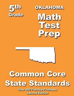 Oklahoma 5Th Grade Math Test Prep: Common Core Learning Standards-..