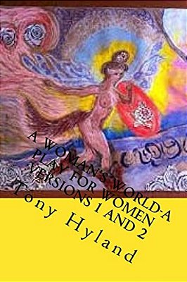 A Woman's World: A Monologue-..