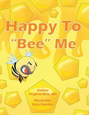Happy To "Bee" Me-..